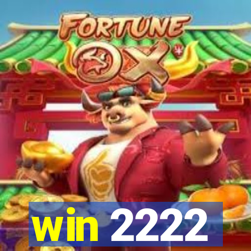 win 2222